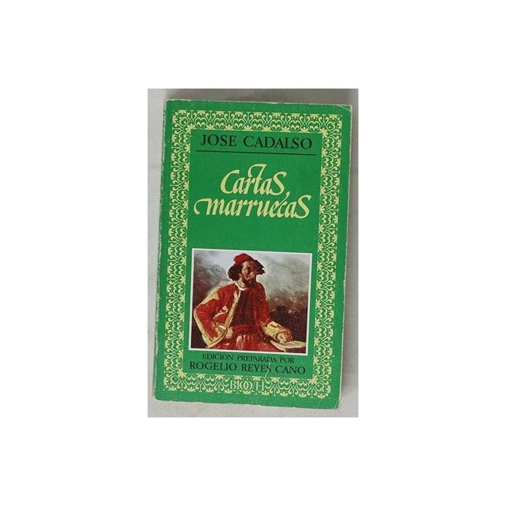 Cartas marruecas - José Cadalso.